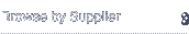 Browse by Supplier